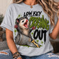 Low Key Crashing Out Ready to Press DTF Transfers Sublimation Transfers