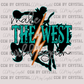 Make the West Wild Again Rodeo Western Ready to Press Transfer