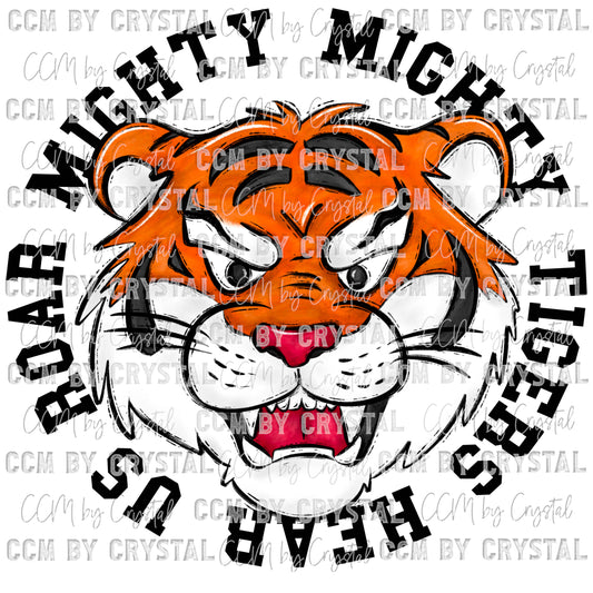 Might Mighty Tigers Hear Us Roar PNG Digital File ONLY