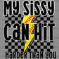 My Sissy Can Hit Harder Than You Cheetah Softball Ready to Press Transfer DTF Transfer Sublimation Transfer