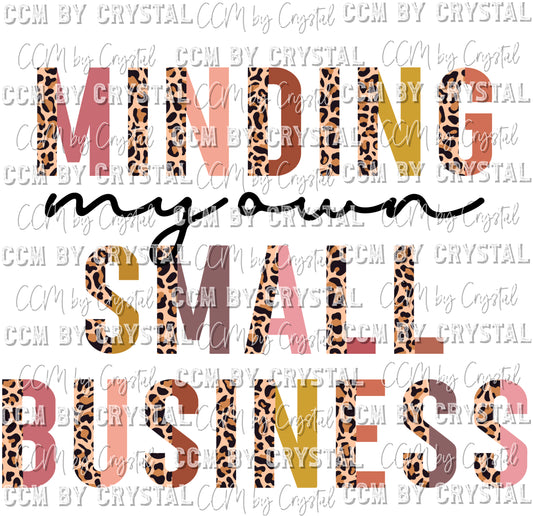 Minding My Own Small Business Pink Leopard Print Ready to Press Transfer
