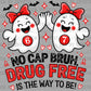 No Cap Bruh Drug Free is the Way to Be Ghost Halloween Red Ribbon Week Ready to Press Transfer DTF Transfer Sublimation Transfer