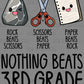 Nothing Beats 3rd Grade Rock Paper Scissors Ready to Press Transfer DTF Transfer Sublimation Transfer