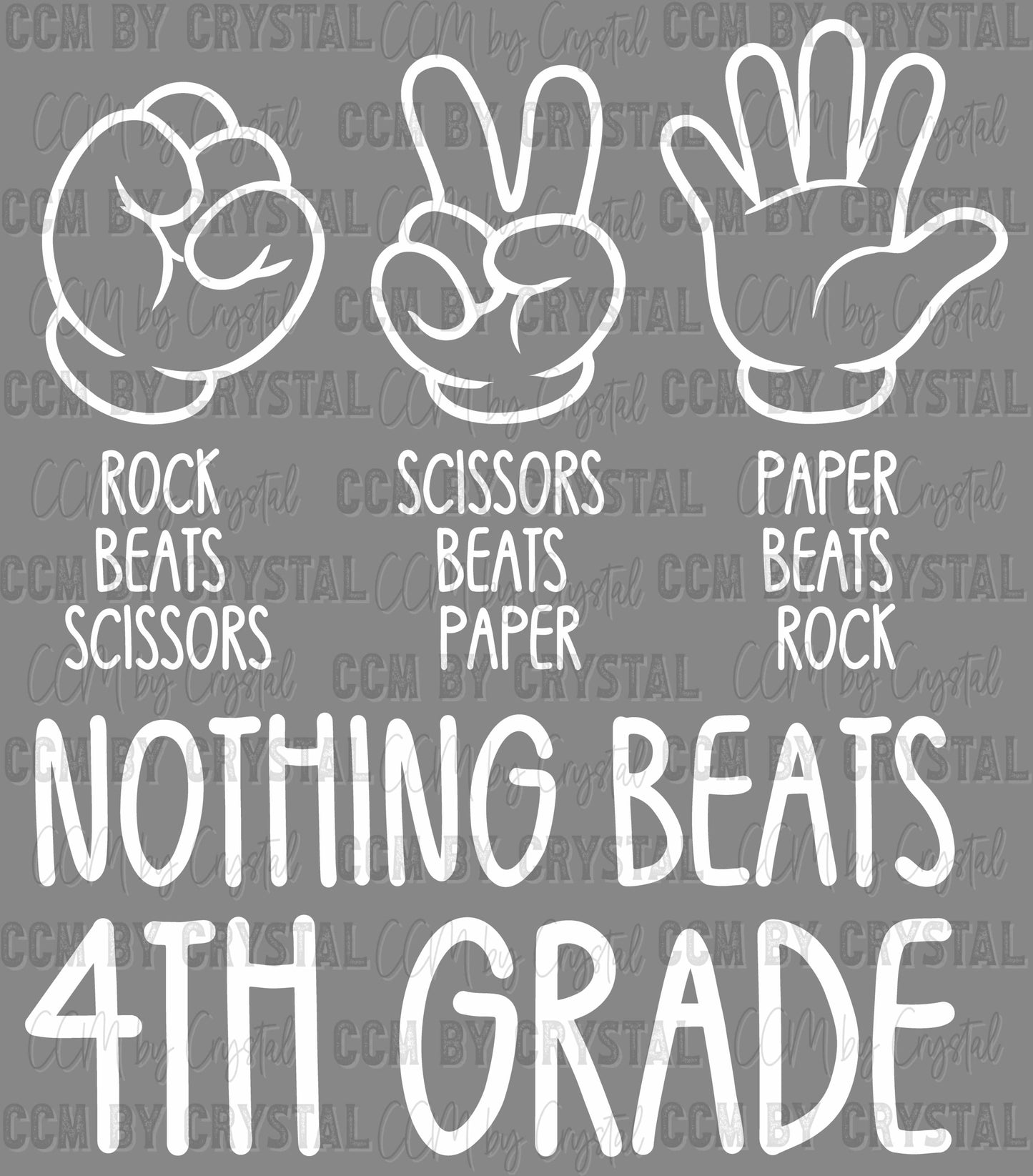 Nothing Beats 4th Grade Rock Paper Scissors Ready to Press Transfer DTF Transfer