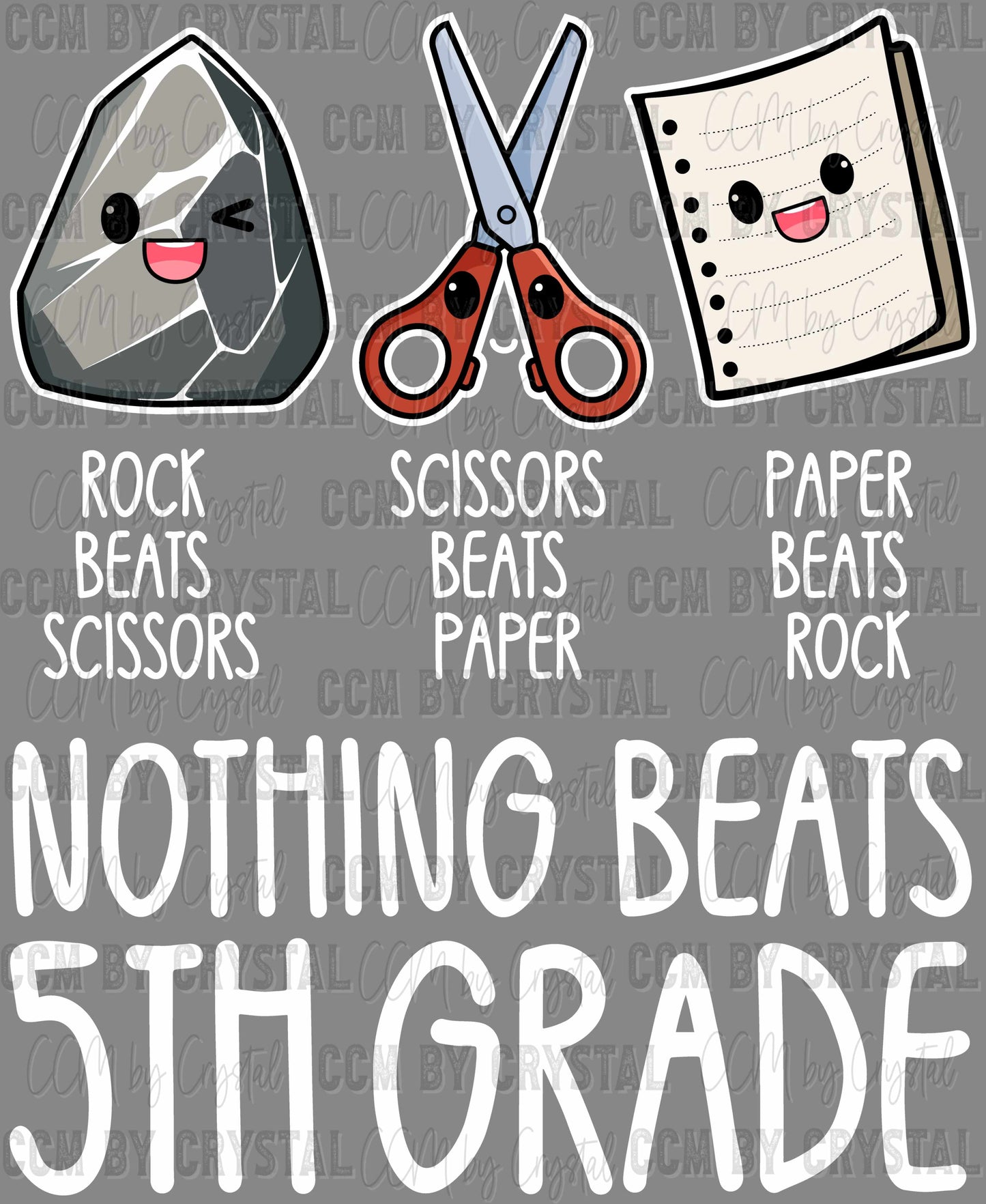 Nothing Beats 5th Grade Rock Paper Scissors Ready to Press Transfer DTF Transfer
