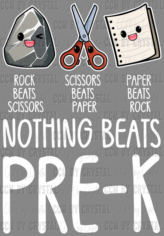 Nothing Beats Pre-K Rock Paper Scissors Ready to Press Transfer DTF Transfer