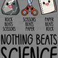 Nothing Beats Science Rock Paper Scissors Ready to Press Transfer DTF Transfer Sublimation Transfer