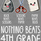 Nothing Beats 4th Grade Rock Paper Scissors Ready to Press Transfer DTF Transfer