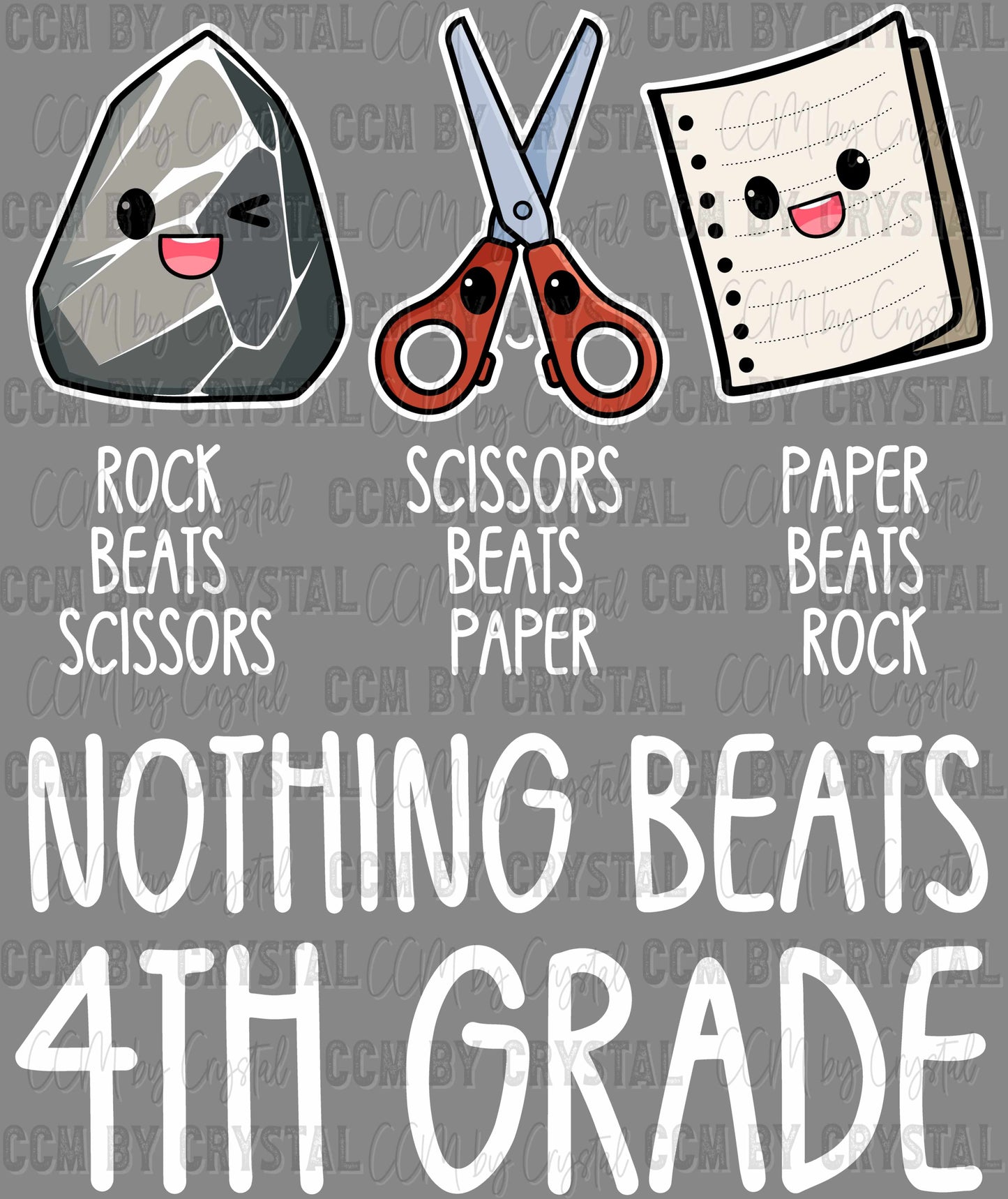 Nothing Beats 4th Grade Rock Paper Scissors Ready to Press Transfer DTF Transfer