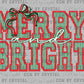 Merry and Bright Prepster Christmas Ready to Press Transfer DTF Transfer Sublimation Transfer