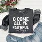 O Come All Ye Faithful ...and Hungry Ready to Press Transfer DTF Transfer Sublimation Transfer