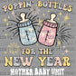 Poppin Bottles New Year Mother Baby Unit Ready to Press Transfer DTF Transfer