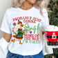 Probably Just Gonna Jingle Some of the Way I'm Tired Duck Christmas Lights Faux Fake Yarn Ready to Press Transfer DTF Transfer Sublimation Transfer