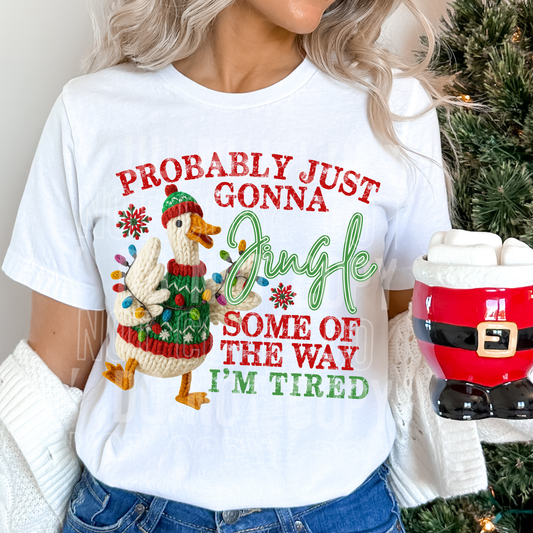 Probably Just Gonna Jingle Some of the Way I'm Tired Duck Christmas Lights Faux Fake Yarn Ready to Press Transfer DTF Transfer Sublimation Transfer