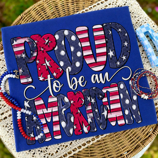 Proud to be an American USA 4th of July Patriotic Ready to Press DTF Transfers Sublimation Transfers