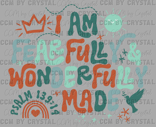 I am Fearfully and Wonderfully Made Psalm 139:14 Christianity Ready to Press Transfer DTF Transfer Sublimation Transfer