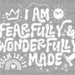 I am Fearfully and Wonderfully Made Psalm 139:14 Christianity Ready to Press Transfer DTF Transfer