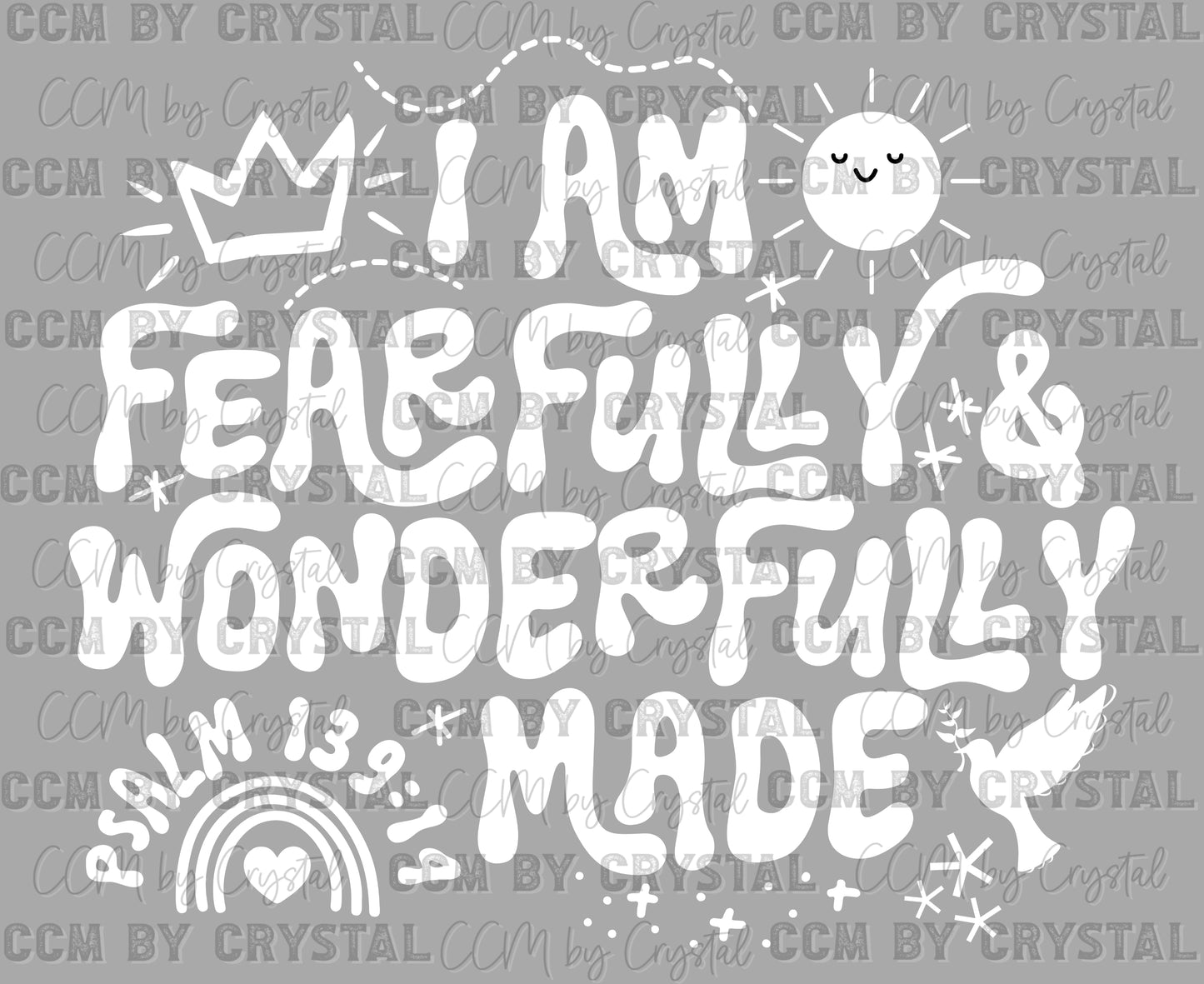 I am Fearfully and Wonderfully Made Psalm 139:14 Christianity Ready to Press Transfer DTF Transfer