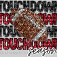 Touchdown Season Football Faux Embroidery Faux Sequins Ready to Press Transfer