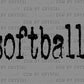 Softball Typography Mascot Ready to Press Transfer DTF Transfer Sublimation Transfer