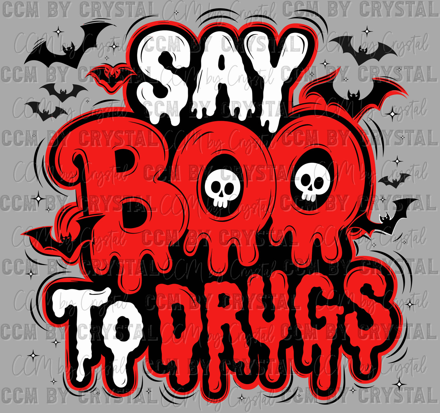 Say Boo to Drugs Red Ribbon Week Halloween Ready to Press Transfer DTF Transfer Sublimation Transfer