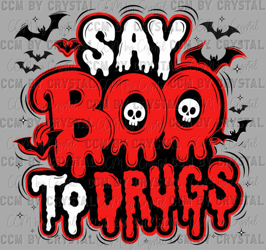 Say Boo to Drugs Red Ribbon Week Halloween Ready to Press Transfer DTF Transfer Sublimation Transfer