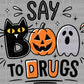 Say Boo to Drugs Ghost Halloween Red Ribbon Week Ready to Press Transfer DTF Transfer Sublimation Transfer