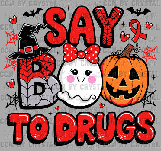 Say Boo to Drugs Red Ribbon Week Ghost Halloween Ready to Press Transfer DTF Transfer Sublimation Transfer