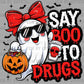 Say Boo to Drugs Red Ribbon Week Ghost Halloween Ready to Press Transfer DTF Transfer Sublimation Transfer