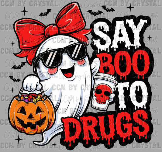 Say Boo to Drugs Red Ribbon Week Ghost Halloween Ready to Press Transfer DTF Transfer Sublimation Transfer