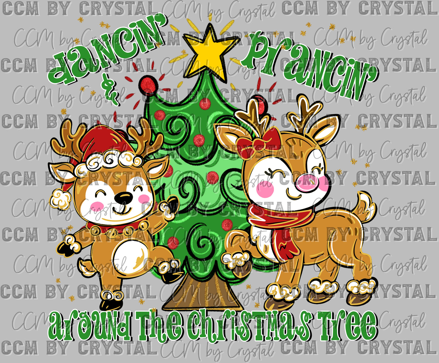 Dancin & Prancin Around the Christmas Tree Ready to Press Transfer DTF Transfer Sublimation Transfer