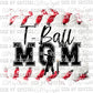 T-Ball Mom Print Ready to Press Transfer