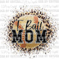 T-Ball Mom Leopard Ready to Press Transfer