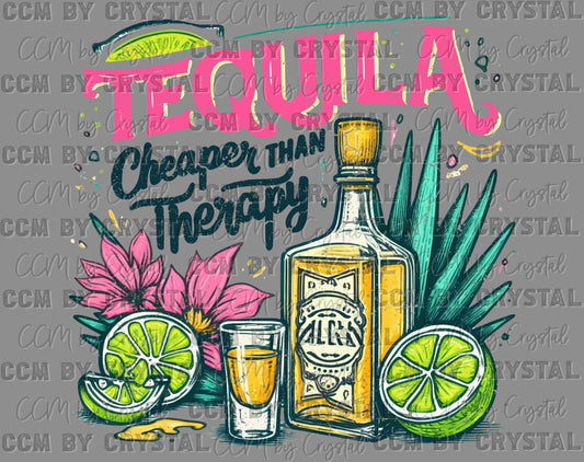 Tequila Cheaper than Therapy Cinco De Mayo Ready to Press Transfer DTF Transfer Sublimation Transfer
