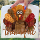 Thankful Turkey Thanksgiving Fall Embroidery Fake Patch Ready to Press Transfer Instant Peel DTF Transfer Sublimation Transfer