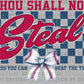 Thou Shall not Steal Baseball Ready to Press Transfer DTF Transfer Sublimation Transfer