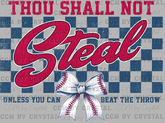 Thou Shall not Steal Baseball Ready to Press Transfer DTF Transfer Sublimation Transfer