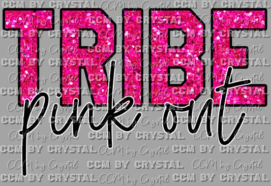 Pink Out Tribe Ready to Press Transfer DTF Transfer Sublimation Transfer