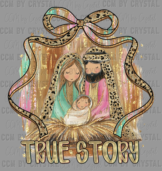 True Story Jesus Manger Christmas Ready to Press Transfer DTF Transfer Sublimation Transfer