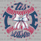 Baseball Tis the Season Ready to Press Transfer DTF Transfer Sublimation Transfer