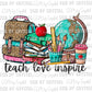Teach Love Inspire Leopard Print Teacher Ready to Press Transfer