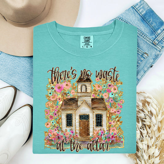 There's no Waste at the Altar Faith Spring Ready to Press Instant Peel DTF Transfers Sublimation Transfers