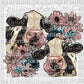 They Hate Us cuz They Aint Us Cows Floral Ready to Press Transfer