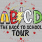 ABCD Back to School Tour Front Ready to Press Transfer DTF Transfer Sublimation Transfer