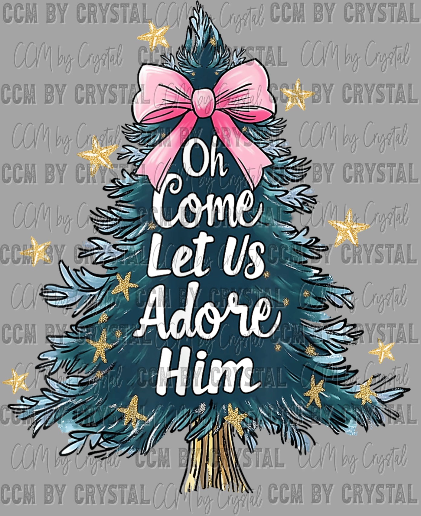 Christmas Tree Oh Come Let Us Adore Him Ready to Press Transfer DTF Transfer Sublimation Transfer (Copy)