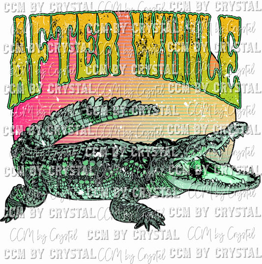 After While Crocodile Ready To Press Transfer DTF Sublimation