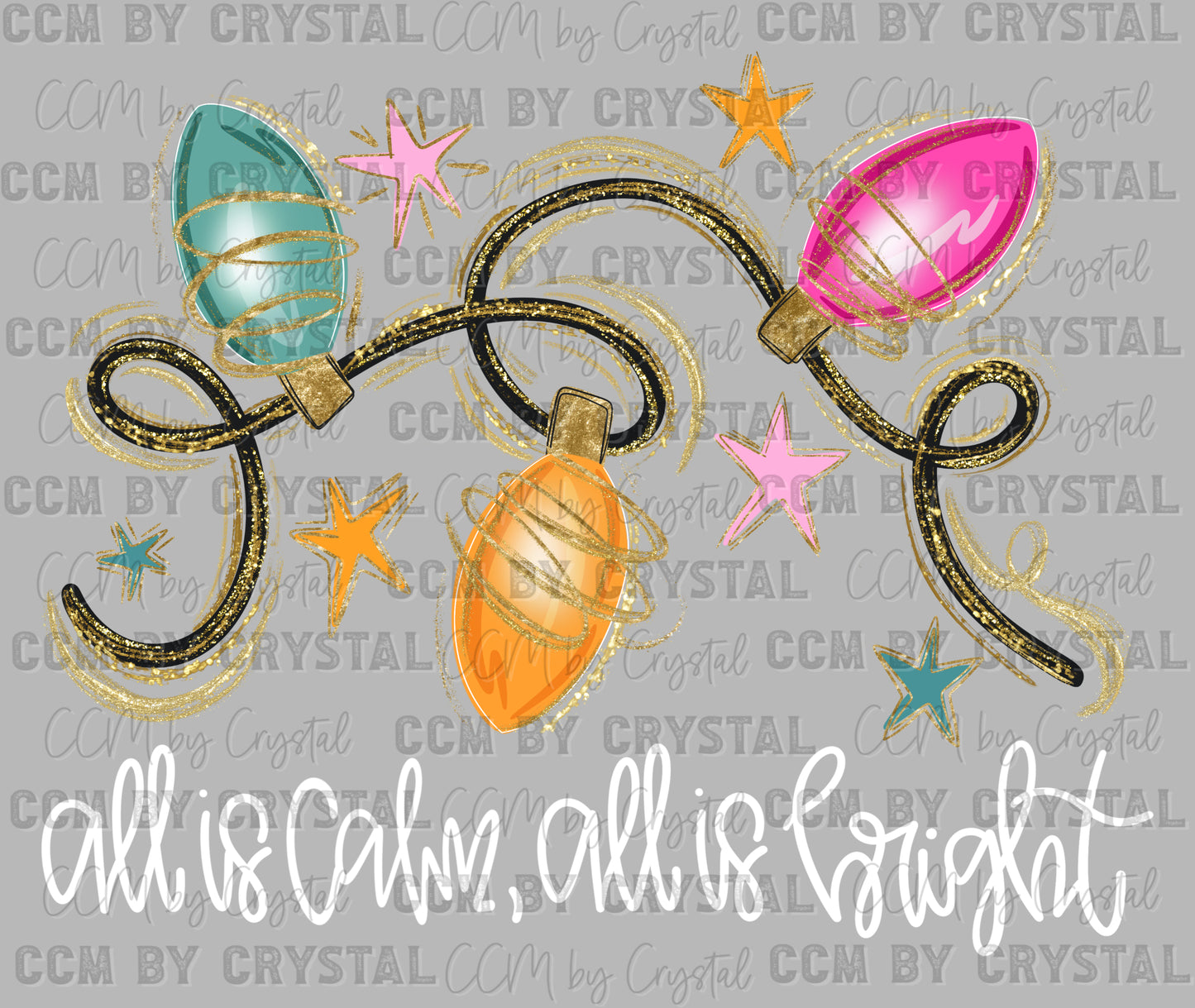 All is Calm All is Bright Christmas Lights Faux Glitter Ready to Press Transfer DTF Transfer