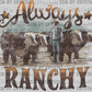 Always Ranchy Grunge Ready to Press Transfer DTF Transfer Sublimation Transfer