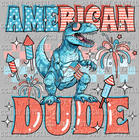 All American Dude Dinosaur Fourth of July Ready to Press Transfer DTF Transfer Sublimation Transfer