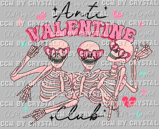 Anti Valentine's Day Club Ready To Press Transfer DTF Sublimation